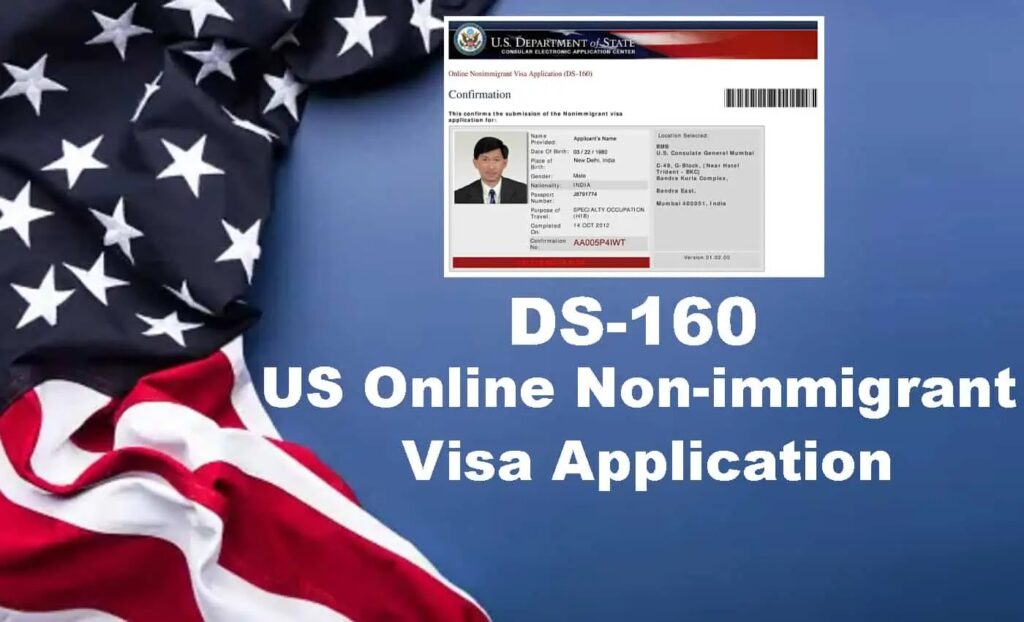 DS-160: US Online Non-immigrant Visa Application Form DS-160: US Online Non-immigrant Visa Application Form
