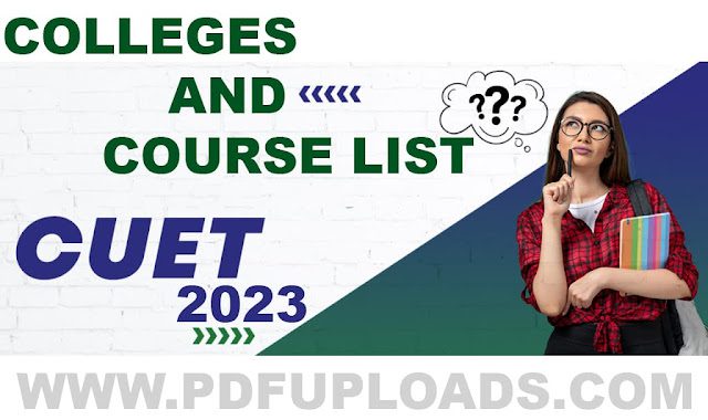 2025 CUET Colleges List and Courses PDF 2025 CUET Colleges List and Courses PDF
