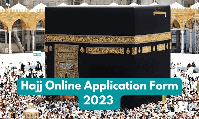 2023 Download Haj Application Form Free PDF 2023 Download Haj Application Form Free PDF