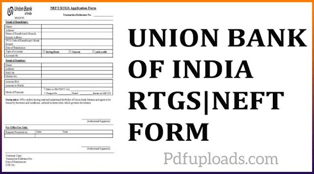 Union Bank of India RTGS/NEFT Form PDF Union Bank of India RTGS/NEFT Form PDF