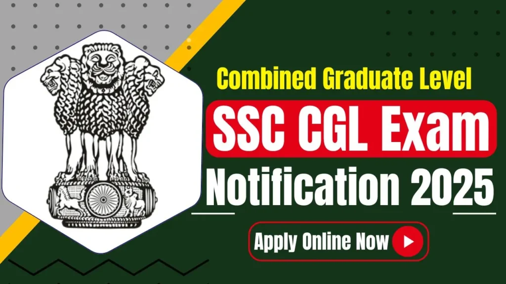 SSC CGL Notification 2025 PDF – Download Now, Check Eligibility, Exam Dates, and More SSC CGL Notification 2025 PDF – Download Now, Check Eligibility, Exam Dates, and More